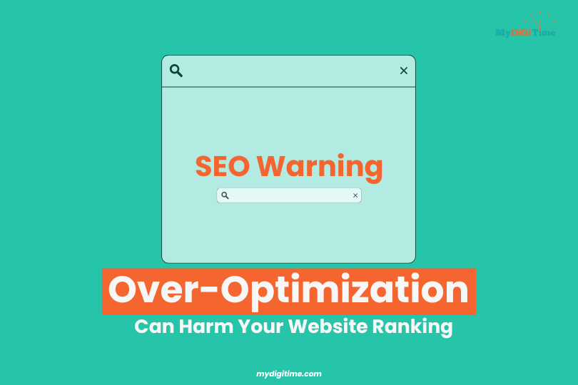 10 SEO Warnings: Over-Optimization Can Harm Your Website Ranking